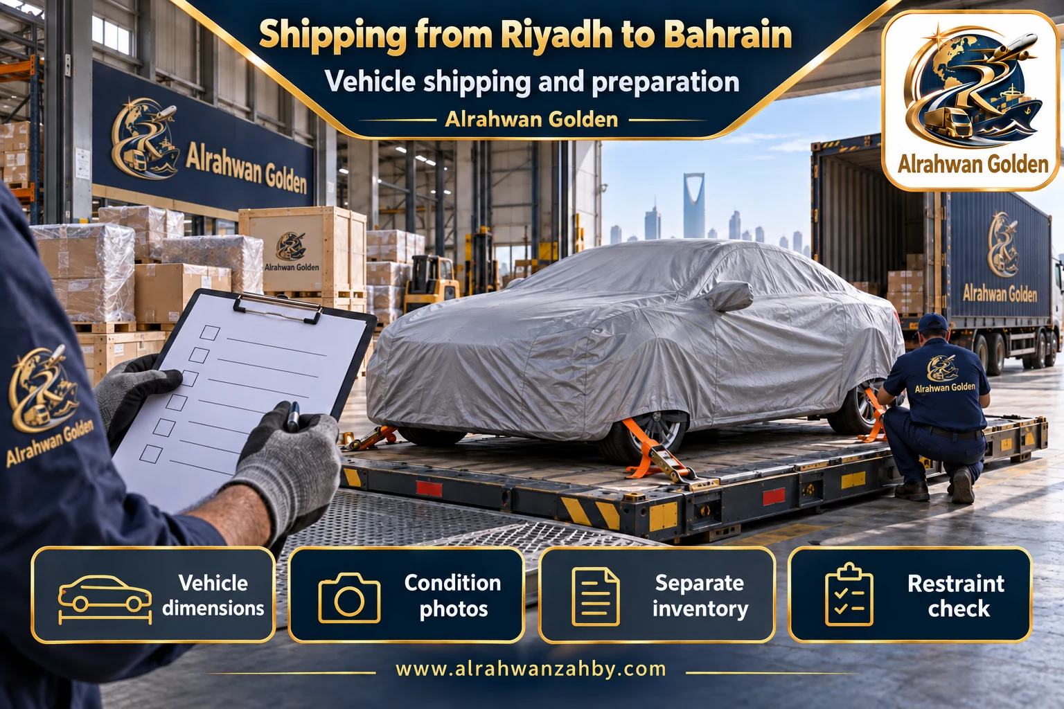 Vehicle shipping and preparation — Shipping from Riyadh to Bahrain