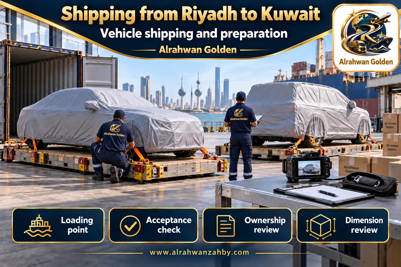 Vehicle shipping and preparation — Shipping from Riyadh to Kuwait