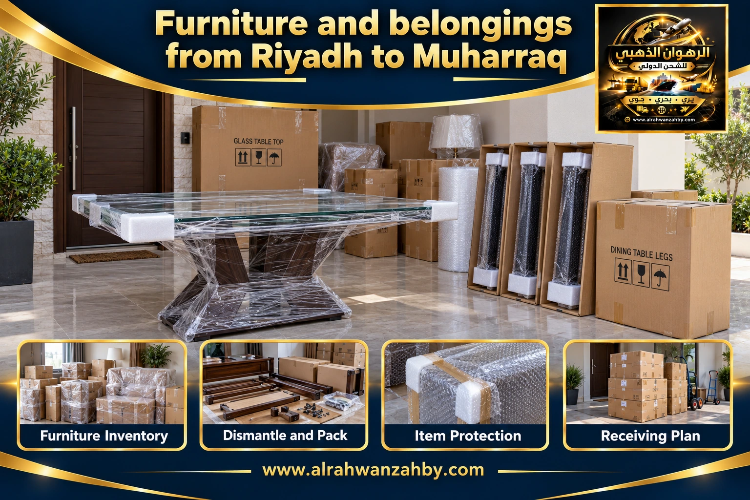 Furniture and belongings from Riyadh to Muharraq — preparation and delivery