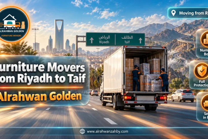 Furniture Movers from Riyadh to Taif — Alrahwan Golden